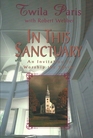 In This Sanctuary An Invitation to Worship the Savior