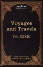 Voyages and Travels Ancient and Modern The Five Foot Shelf of Classics Vol XXXIII