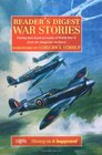 Reader\'s Digest War Stories: Daring First-Hand Accounts of World War II