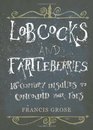 Lobcocks and Fartleberries 18thCentury Insults to Confound Your Foes