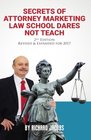 Secrets of Attorney Marketing Law School Dares Not Teach