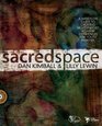 Sacred Space A HandsOn Guide to Creating Multisensory Worship Experiences for Youth Ministry