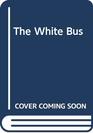 The White Bus
