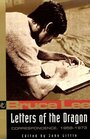 Letters of the Dragon: An Anthology of Bruce Lee's Correspondence With Family, Friends, and Fans 1958-1973 (Bruce Lee Library, Vol 5)