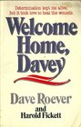 Welcome Home Davey