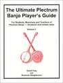 The Ultimate Plectrum Banjo Player's Guide Volume 1