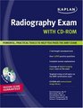 Kaplan Radiography Exam with CDROM