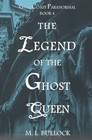 The Legend of the Ghost Queen