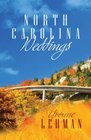 North Carolina Weddings Past the P's Please/On a Clear Day/By Love Acquitted