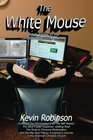 The White Mouse Book Three in the Ghostwalker Tribe Series
