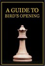 Guide to Bird's Chess Opening PKB4