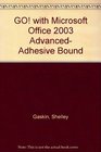 GO with Microsoft Office 2003 Advanced Adhesive Bound