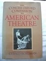 The concise Oxford companion to American theatre