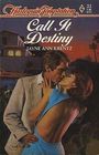 Call It Destiny (Harlequin Temptation, No 21)