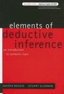 Elements of Deductive Inference An Introduction to Symbolic Logic