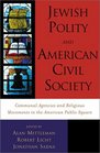 Jewish Polity and American Civil Society Communal Agencies and Religious Movements in the American Public Square