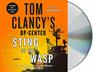 Tom Clancy's OpCenter Sting of the Wasp A Novel