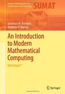 An Introduction to Modern Mathematical Computing With Maple