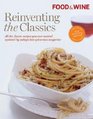 Food  Wine Reinventing the Classics