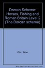 Dorcan Scheme Horses Fishing and Roman Britain Level 2