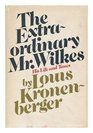 The extraordinary Mr Wilkes his life and times