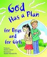 God Has a Plan for Boys and for Girls