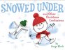 Snowed Under and Other Christmas Confusions