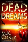 Dead Dreams: A Dakota Mystery (Volume 2)