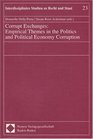 Corrupt Exchanges Empirical Themes in the Politics and Political Economy Corruption