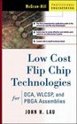 Low Cost Flip Chip Technologies for DCA WLCSP and PBGA Assemblies