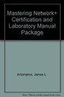 Mastering Network Certification and Laboratory Manual Package
