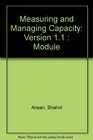 Measuring and Managing Capacity Version 11  Module