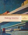 Making America A History of the United States Volume II From 1865 Brief