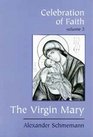 Celebration of Faith vol III The Virgin Mary