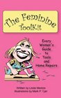 The Feminine ToolKit Every Woman's Guide to Tools and Home Repairs