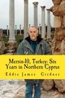 Mersin-10, Turkey: Six Years in Northern Cyprus