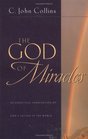 The God of Miracles An Exegetical Examination of God's Action in the World