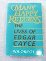 Many Happy Returns The Lives of Edgar Cayce