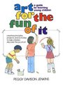 Art for the Fun of It  A Guide for Teaching Young Children