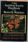 Audubon Society Handbook for Butterfly Watchers