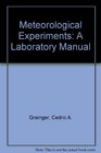 Meteorological Experiments A Laboratory Manual