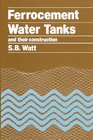 Ferrocement Water Tanks and Their Construction (118p)