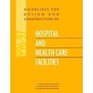 Guidelines for Design and Construction of Hospital and Health Care Facilities 199697