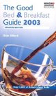 The Good Bed  Breakfast Guide 2003