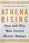 Athena Rising How and Why Men Should Mentor Women
