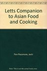Letts Companion to Asian Food and Cooking