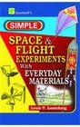 Space and Flight Experiments with Everyday Materials