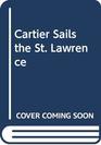 Cartier Sails the St Lawrence