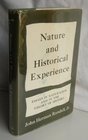 Nature and Historical Experience Essays in Naturalism and on Theory of History