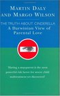 The Truth About Cinderella Darwinian View of Parenting